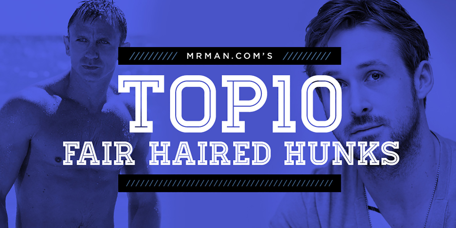 TOP 10 Fair Haired Hunks