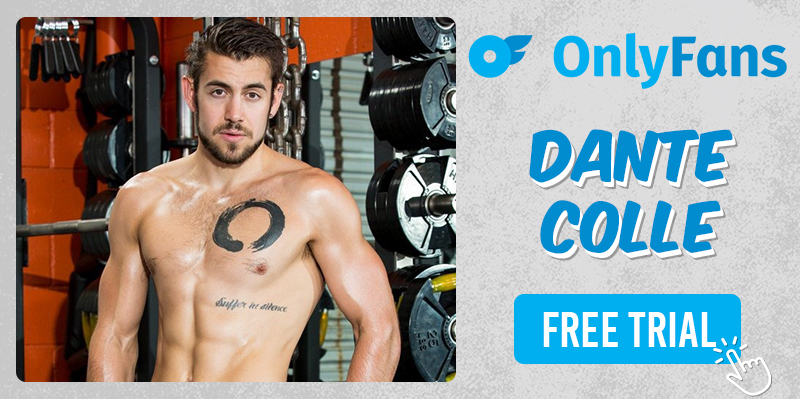 Dante Colle Gay Porn Star FREE OnlyFans Trial